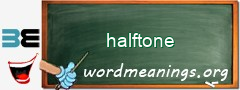 WordMeaning blackboard for halftone